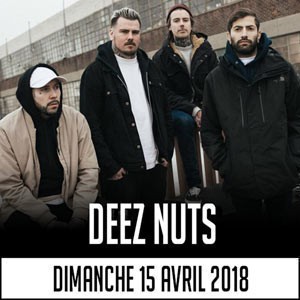 DEEZ NUTS - Secret Place à St Jean De Vedas (34430) - Le 15 avril 2018
