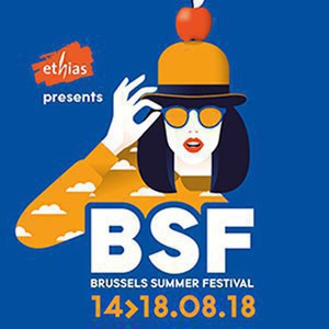 BRUSSELS SUMMER FESTIVAL 2018 - Palais/mt Des Arts/madeleine à Bruxelles (1000) - Du 14 au 18 août 2018